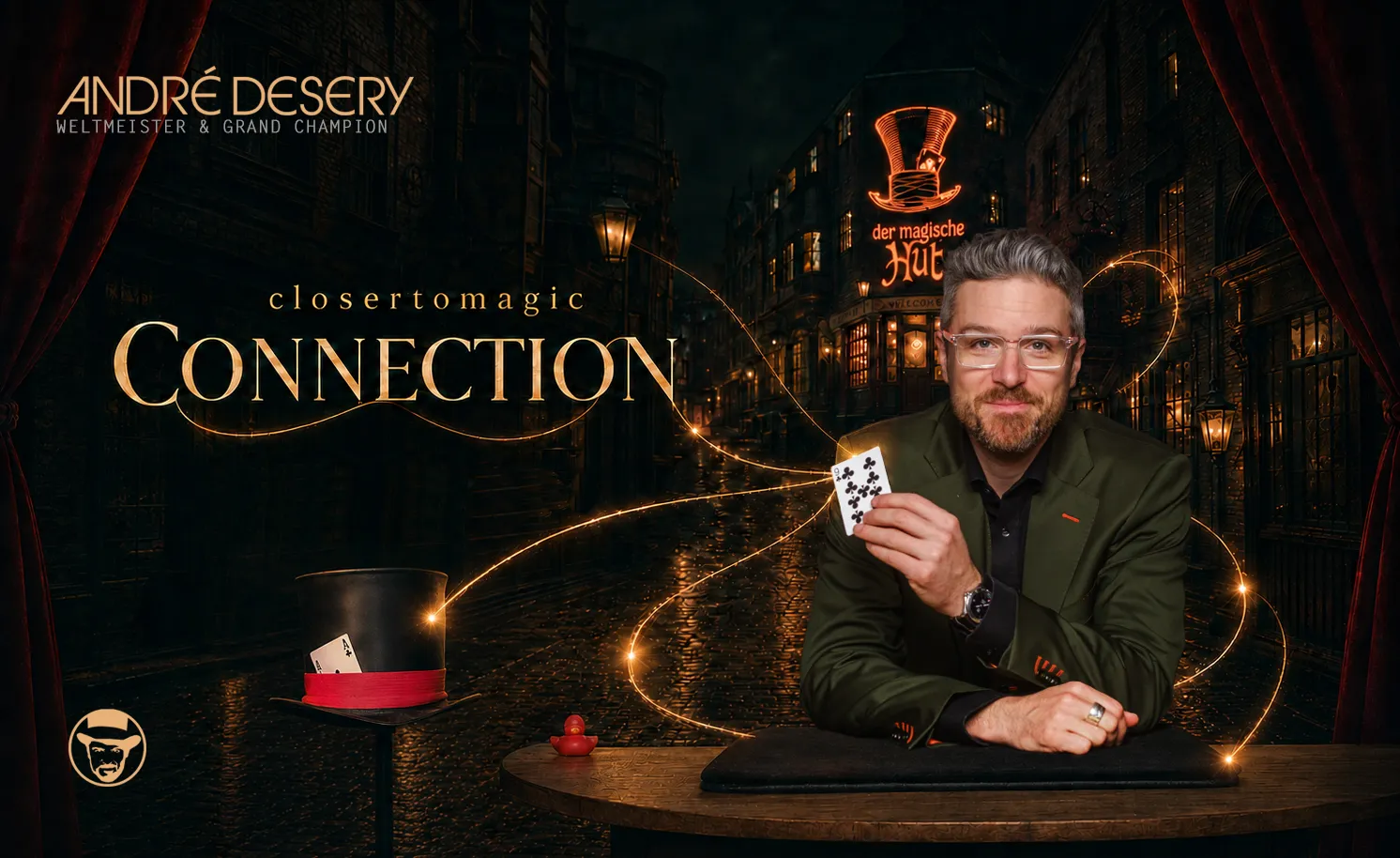 closertomagic Connection mit Andr&eacute; Desery im Zaubertheater Der Magische Hut